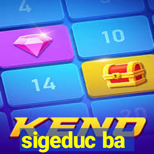 sigeduc ba